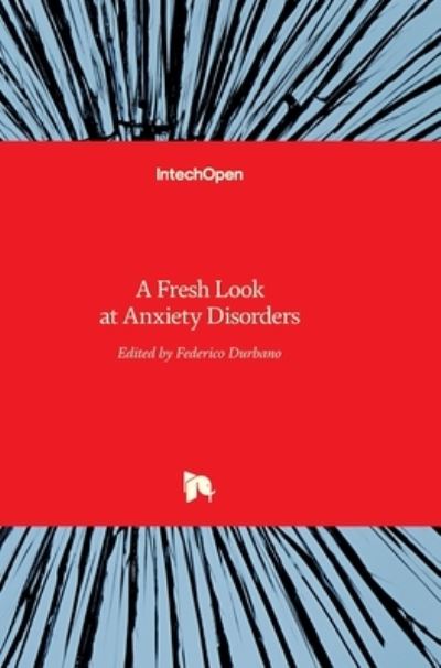 Cover for Federico Durbano · A Fresh Look at Anxiety Disorders (Hardcover Book) (2015)