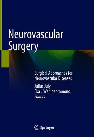 Cover for July · Neurovascular Surgery: Surgical Approaches for Neurovascular Diseases (Gebundenes Buch) [1st ed. 2019 edition] (2018)