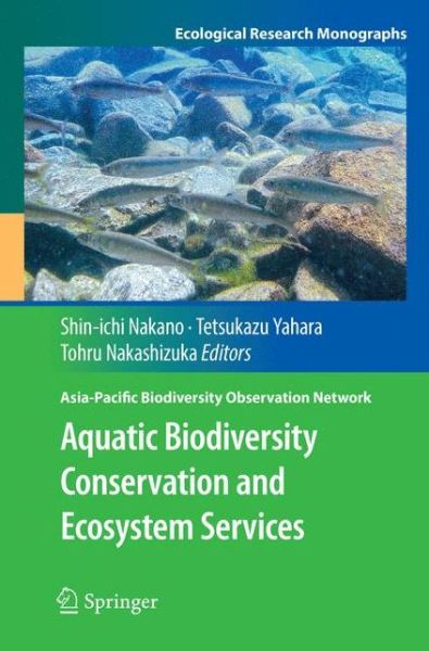 Cover for Aquatic Biodiversity Conservation and Ecosystem Services (Book) [Softcover reprint of the original 1st ed. 2016 edition] (2018)