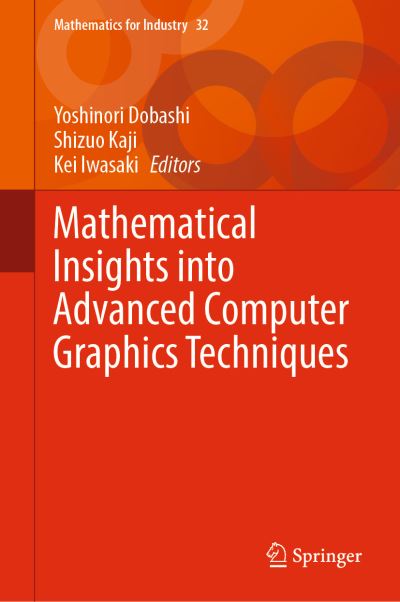 Cover for Mathematical Insights into Advanced Computer Graphics Techniques (Book) [1st ed. 2019 edition] (2018)