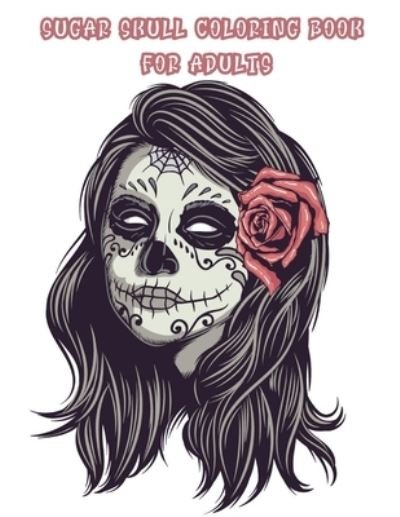 Cover for Pointed Sacoba · Sugar skull coloring book for adults (Paperback Book) (2021)