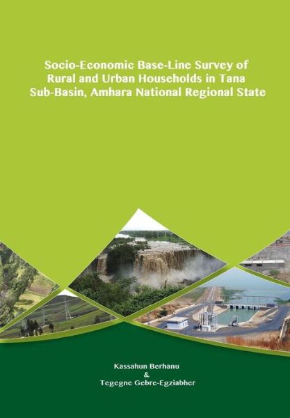 Cover for Kassahun Berhanu · Socio-economic Base-line Survey of Rural and Urban Households in Tana Sub-basin, Amhara National Regional State (Paperback Book) (2014)