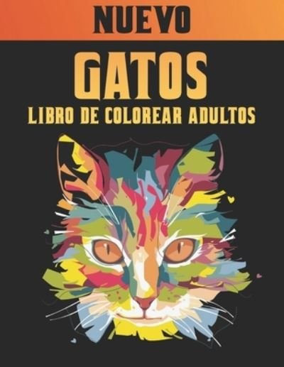 Cover for Qta World · Libro de Colorear Gatos Adultos: Libro de Colorear para Adultos 50 Gatos de una cara Libro de Colorear 100 Paginas Alivio del Estres Libro de Colorear Gatos Regalo para amantes de los Gatos (Paperback Book) (2021)