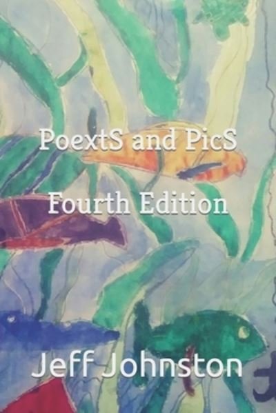 PoextS and PicS: Fourth Edition - Jeff Johnston - Böcker - Independently Published - 9798475735497 - 17 september 2021