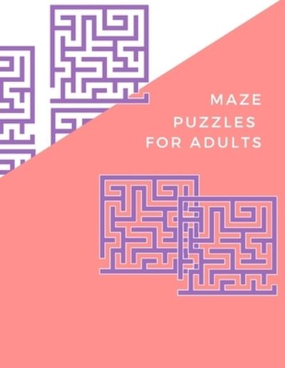 Cover for Kitdanai Viriyachaipong · Maze Puzzles for Adults (Pocketbok) (2020)