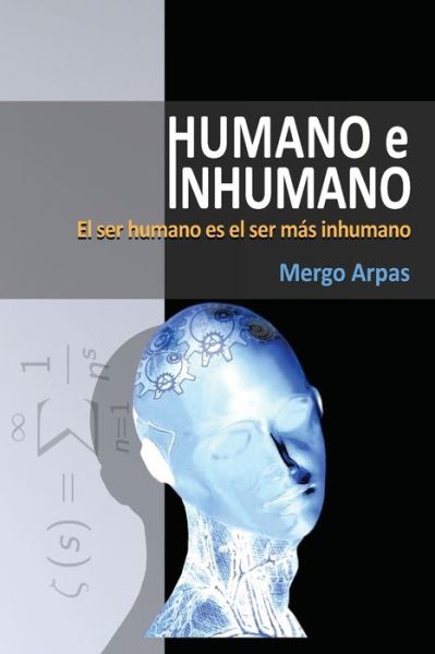 Cover for Mergo Arpas · Humano e Inhumano (Paperback Book) (2021)