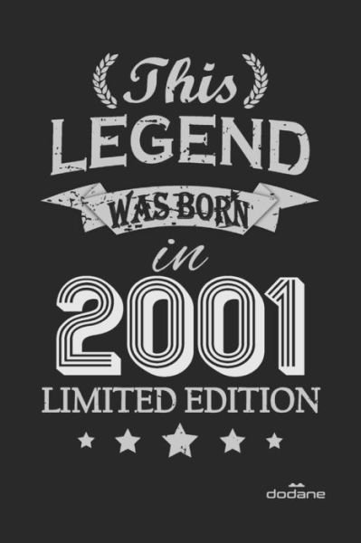 Cover for Dodane Quotes · This Legend was born in 2001 LIMITED EDITION (Paperback Bog) (2020)