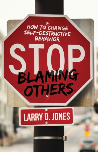 Cover for Larry D Jones · Stop Blaming Others (Paperback Book) (2020)