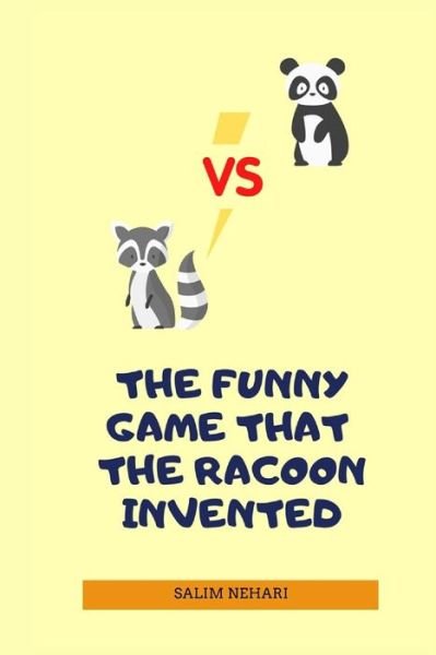 Salim Nehari · The Funny Game That the Racoon Invented (Paperback Book) (2020)