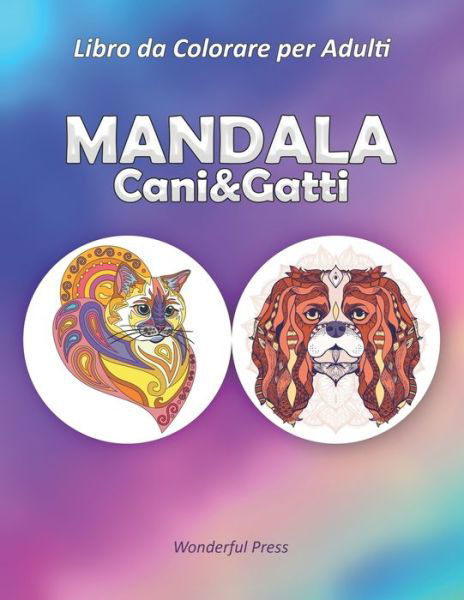 Cover for Wonderful Press · MANDALA Cani &amp; Gatti (Paperback Book) (2020)