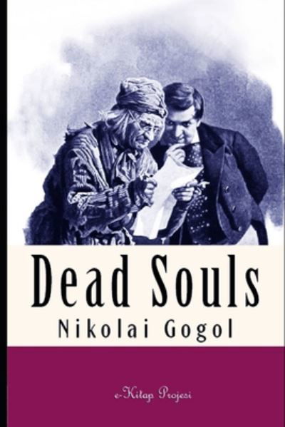 Cover for Nikolai Gogol · A Literary Novel Dead Souls by Nikolai Gogol (Pocketbok) (2020)