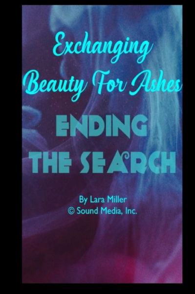 Cover for Lara Miller · Exchanging Beauty For Ashes (Paperback Book) (2020)