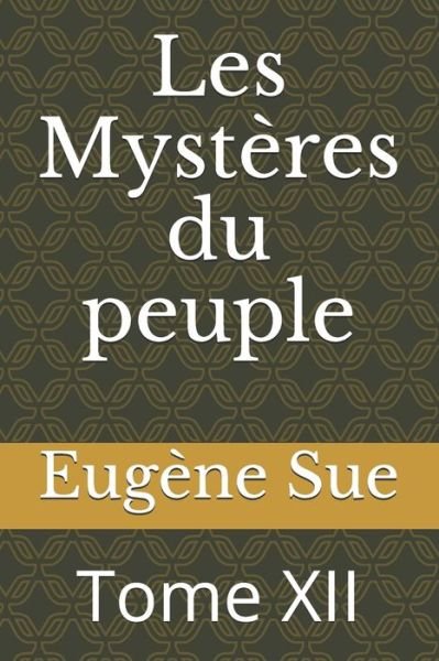 Cover for Eugene Sue · Les Mysteres du peuple (Paperback Book) (2020)