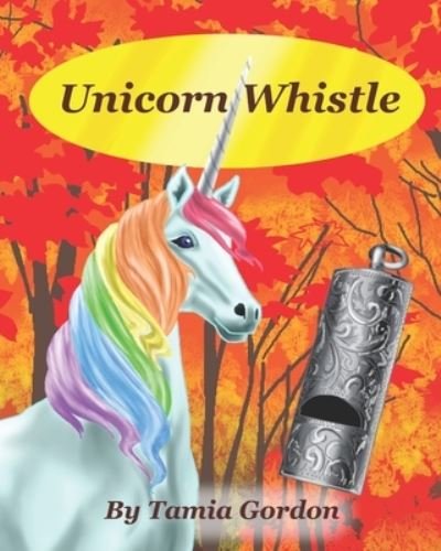 Cover for Tamia Gordon · Unicorn Whistle (Paperback Book) (2021)