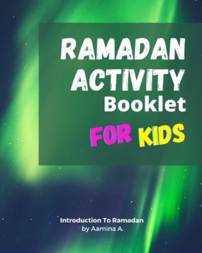 Cover for Aamina A · Ramadan Activity Booklet For Kids (Paperback Book) (2021)