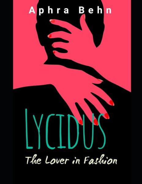 Cover for Aphra Behn · Lycidus The Lover in Fashion (Paperback Book) (2021)