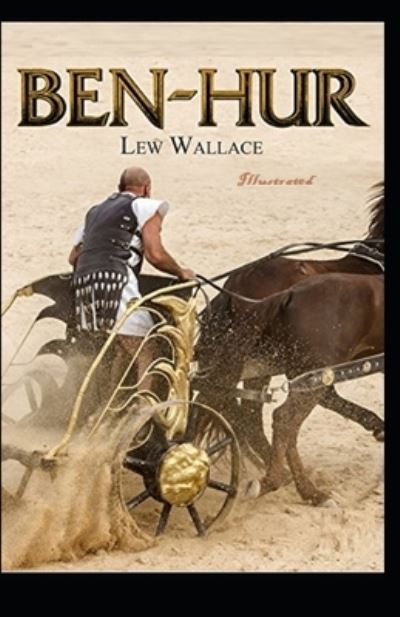 Cover for Lewis Wallace · Ben-Hur Illustrated (Paperback Book) (2021)