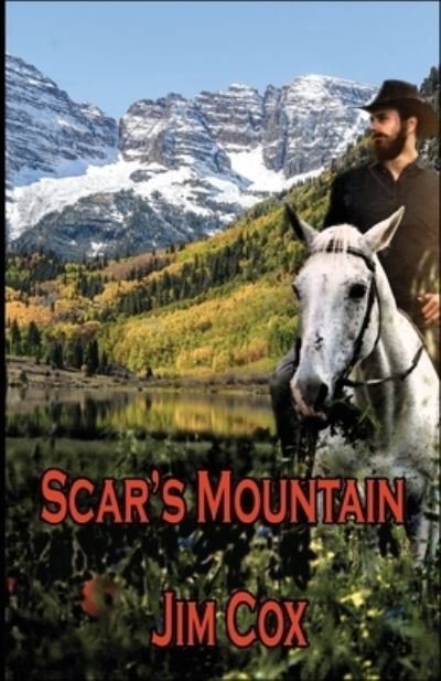 Cover for Jim Cox · Scar's Mountain - A Man Called Scar (Pocketbok) (2021)