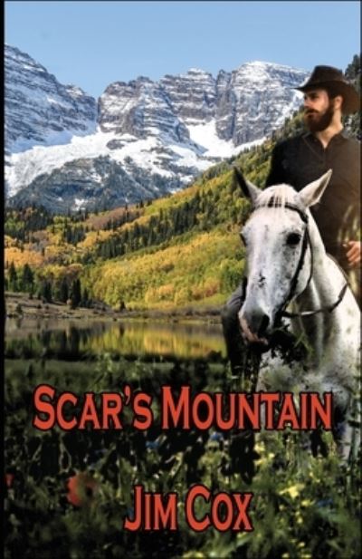 Cover for Jim Cox · Scar's Mountain - A Man Called Scar (Paperback Book) (2021)