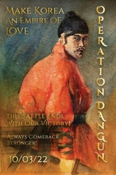 Cover for Mina Lee · Operation Dangun: Make Korea An Empire of Love! - Dangun: Divine Intervention (Paperback Book) (2021)