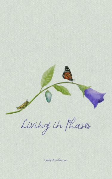 Cover for Leisly Ann Roman · Living in Phases (Book) (2023)