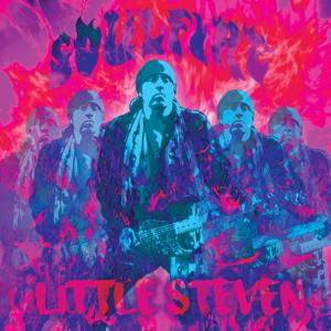 Soulfire - Little Steven - Musiikki - ROCK - 0602557477498 - torstai 18. toukokuuta 2017