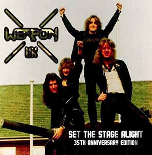 Cover for Weapon Uk · Set The Stage Alight (CD) [Reissue edition] (2016)