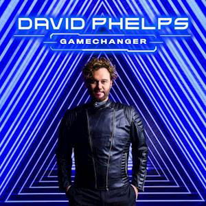 Cover for David Phelps · Gamechanger (CD) (2021)