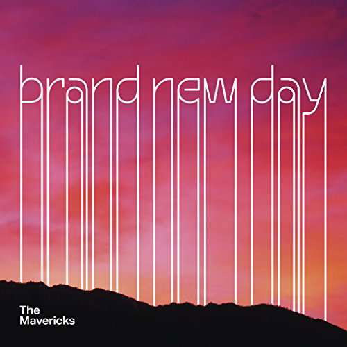 Brand New Day - The Mavericks - Música - MONO MUNDO RECORDINGS - 0653341887498 - 24 de março de 2017