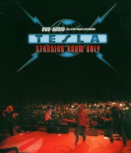 Standing Room Only - Tesla - Musik - SILVERLINE - 0676628808498 - 20. januar 2005