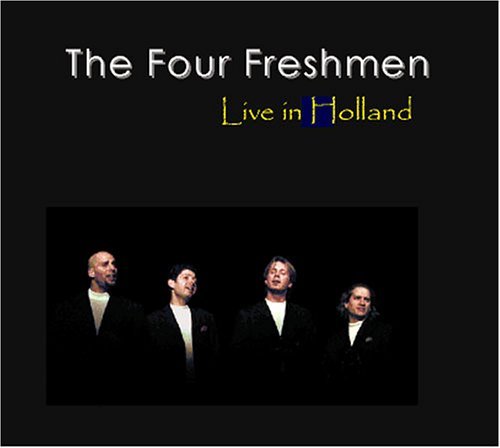 Cover for Four Freshmen · Live in Holland (CD) (2006)