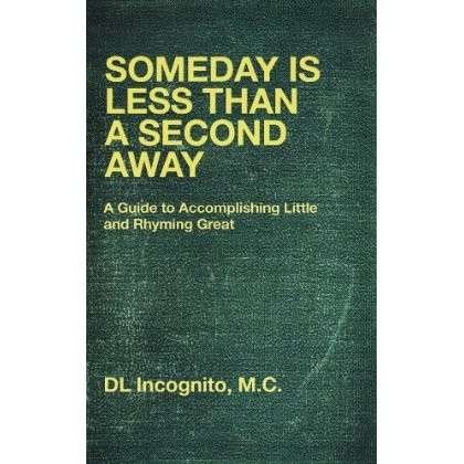 Someday is Less Than a Second Away - Dl Incognito - Música - URBNET - 0741360413498 - 16 de abril de 2013