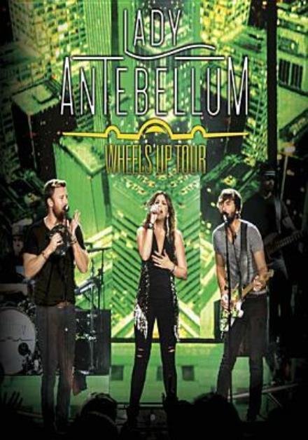 Wheels Up Tour - Lady Antebellum - Movies - MUSIC VIDEO - 0801213073498 - November 13, 2015