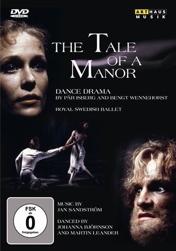 Tale of a Manor - Sandstrom / Bjornson / Royal Swedish Ballet - Films - ARTHAUS - 0807280138498 - 25 augustus 2009