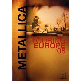 Touring Europe '08- DVD - Metallica - Filmes - TV ROCK - 0807297013498 - 7 de fevereiro de 2009