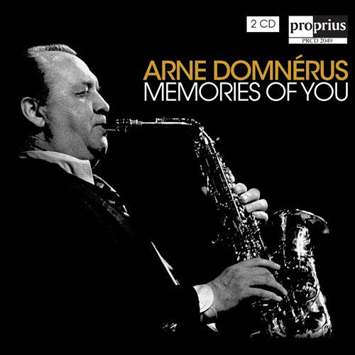 Memories Of You - Arne Domnerus - Muziek - PROPRIUS - 0822359020498 - 19 januari 2009