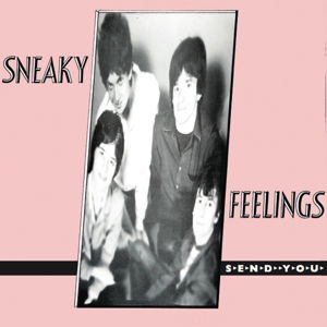 Cover for Sneaky Feelings · Send You (LP) [Reissue, Remastered edition] (2015)