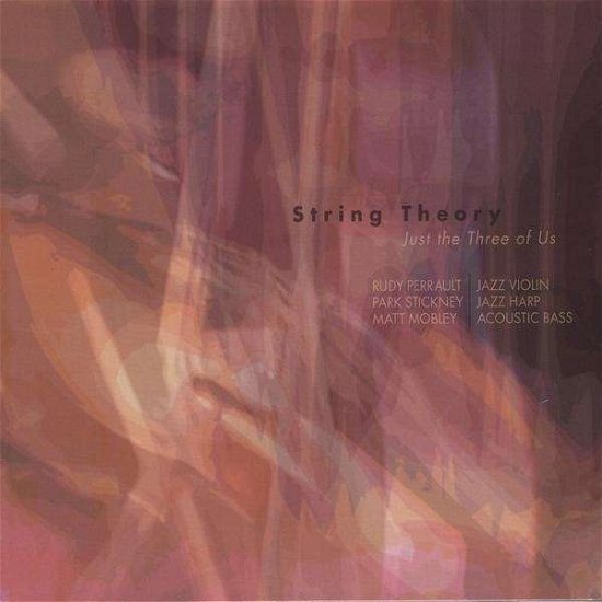 Cover for String Theory · Just the Three of Us (CD) (2009)