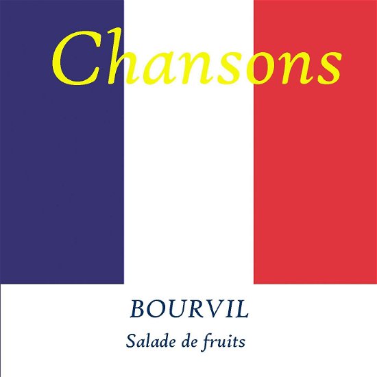 Cover for Bourvil · Salade De Fruit's (CD) (2009)