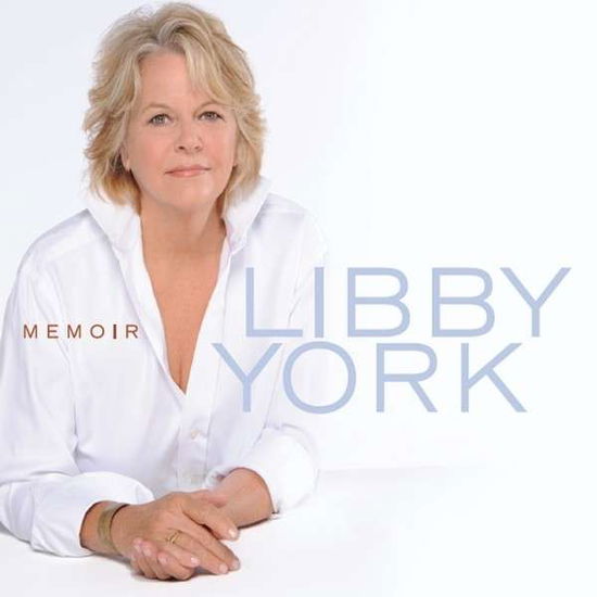 Memoir - Libby York - Music - LIBBY YORK - 0888295010498 - March 24, 2014