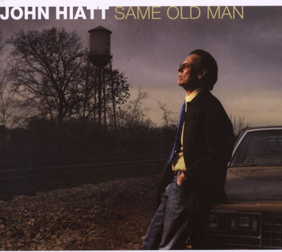 John Hiatt-same Old Man - John Hiatt - Musik - Blue Rose - 4028466324498 - 9. maj 2008