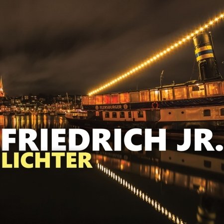 Friedrich Jr. · Lichter (MCD) (2015)