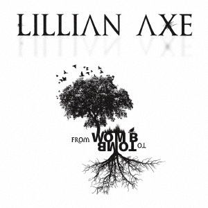 Cover for Lillian Axe · From Womb To Tomb (CD) [Japan Import edition] (2022)