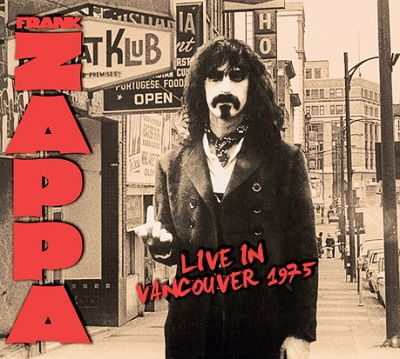 Live in Vancouver 1975 <limited> - Frank Zappa - Muzyka - TIMELINE, AGATE - 4532813847498 - 22 lipca 2022