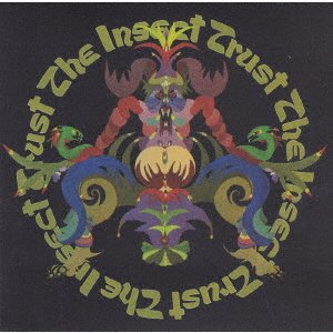 Cover for The Insect Trust · The Insect Trust &lt;limited&gt; (CD) [Japan Import edition] (2019)