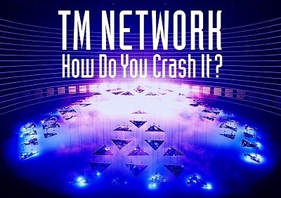 Cover for Tm Network · How Do You Crash It? (Blu-ray) [Japan Import edition] (2022)