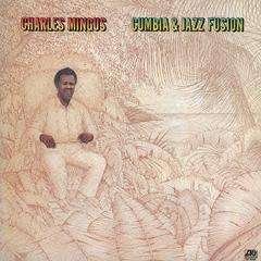 Cover for Charles Mingus · Cumbia &amp; Jazz Fusion (CD) [Limited, Remastered edition] (2013)