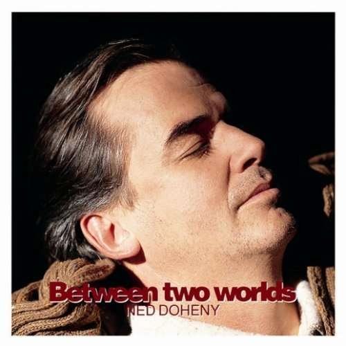 Cover for Ned Doheny · Between Two Worlds &lt;limited&gt; (CD) [Japan Import edition] (2009)