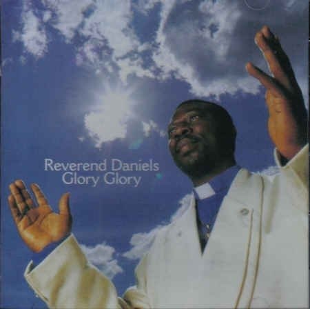 Reverend Daniels · Glory Glory (CD) (2003)
