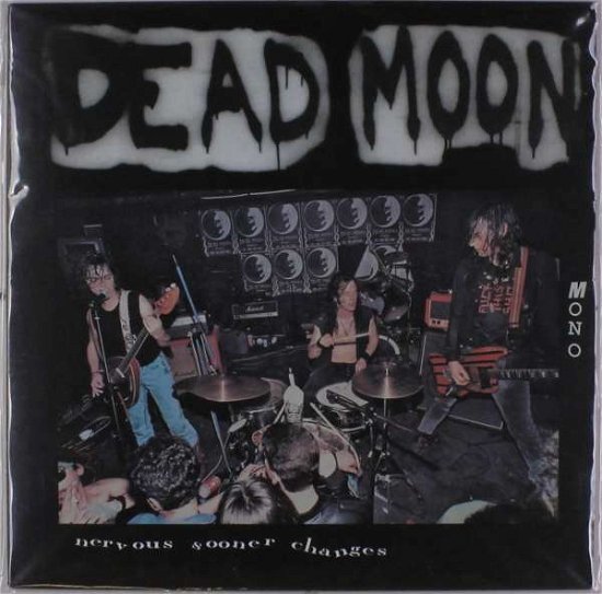 Cover for Dead Moon · Nervous Sooner Changes (VINYL) (2018)